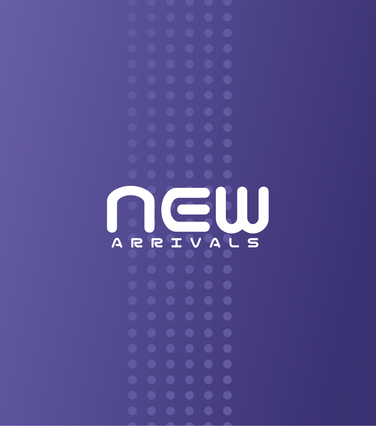 New Arrivals